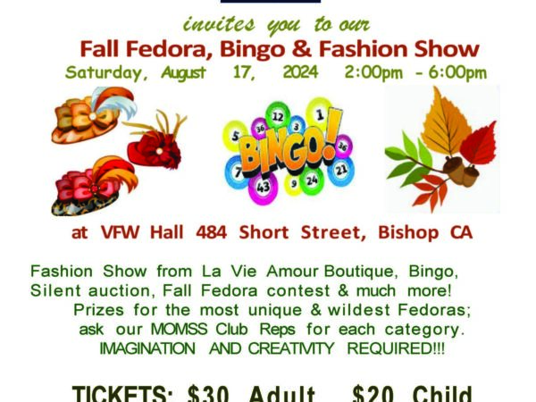 Join the MOMSS Club Association for a Fall Fedora, Bingo, and Fashion Show in Bishop, California on August 17, 2024. Nestled in the stunning Eastern Sierra, this event promises glamour and fun amidst breathtaking scenery! visit bishop