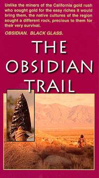 Poster for "The Obsidian Trail" showing a person walking in a desert and an inset of a sharp obsidian blade. Text describes native cultures valuing obsidian. visit bishop