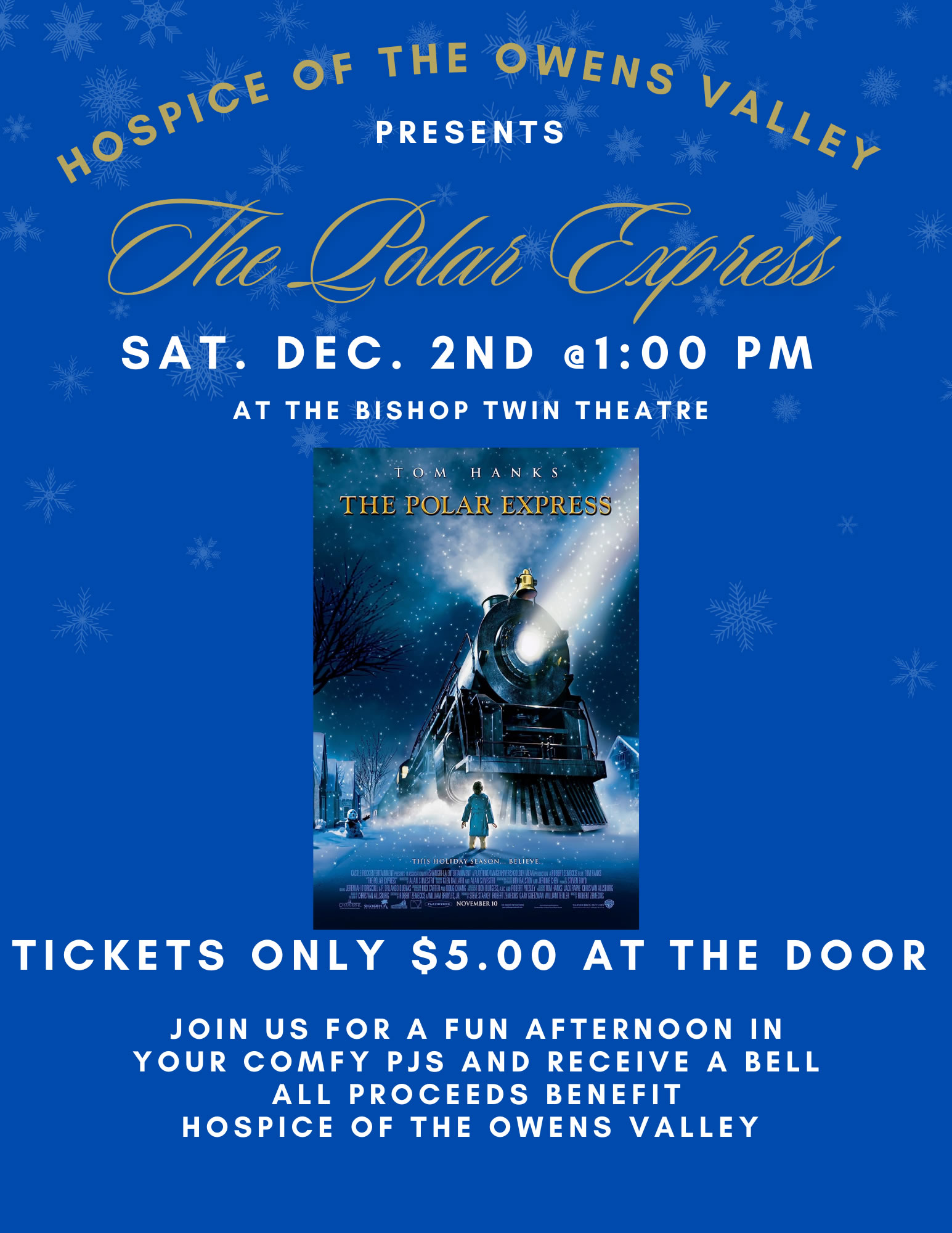 Blue poster promoting "The Polar Express" screening on Dec 2nd at 1 PM in Bishop, California; tickets $5. Proceeds benefit Hospice of Owens Valley. Enjoy the magic of the Eastern Sierra this holiday season! visit bishop