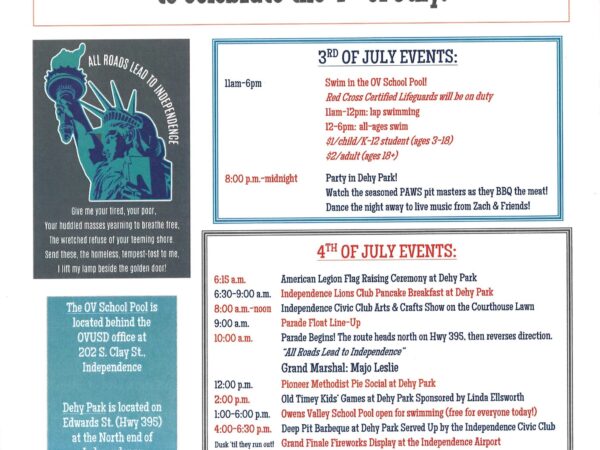 Flyer with a schedule of July 3rd and 4th events in Independence, featuring pool swim, BBQ, bands, parade, and food trucks. Celebrate with us in the picturesque backdrop of Eastern Sierra near Bishop, California. visit bishop